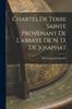 Книга Chartes De Terre Sainte Provenant De L'abbaye De N. D. De Josaphat