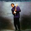 LP Пластинка ROBERT CRAY - Strong Persuader 4228305681M1 MERCURY 1986 США Блюз Б/У