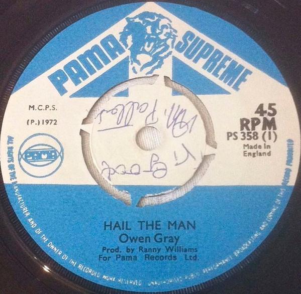 7-дюймовая пластинка OWEN GRAY Hail The Man PS358 Pama Supreme 1972 UK Регги Ска Даб Б/у