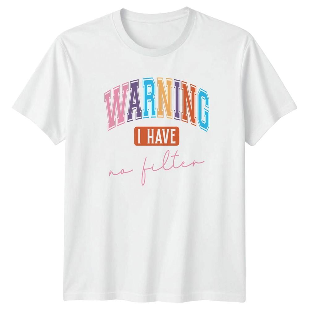 WARNING I HAVE NO FILTER Unisexs TShirt Sarcasm Attitude Humor Birthday Gift