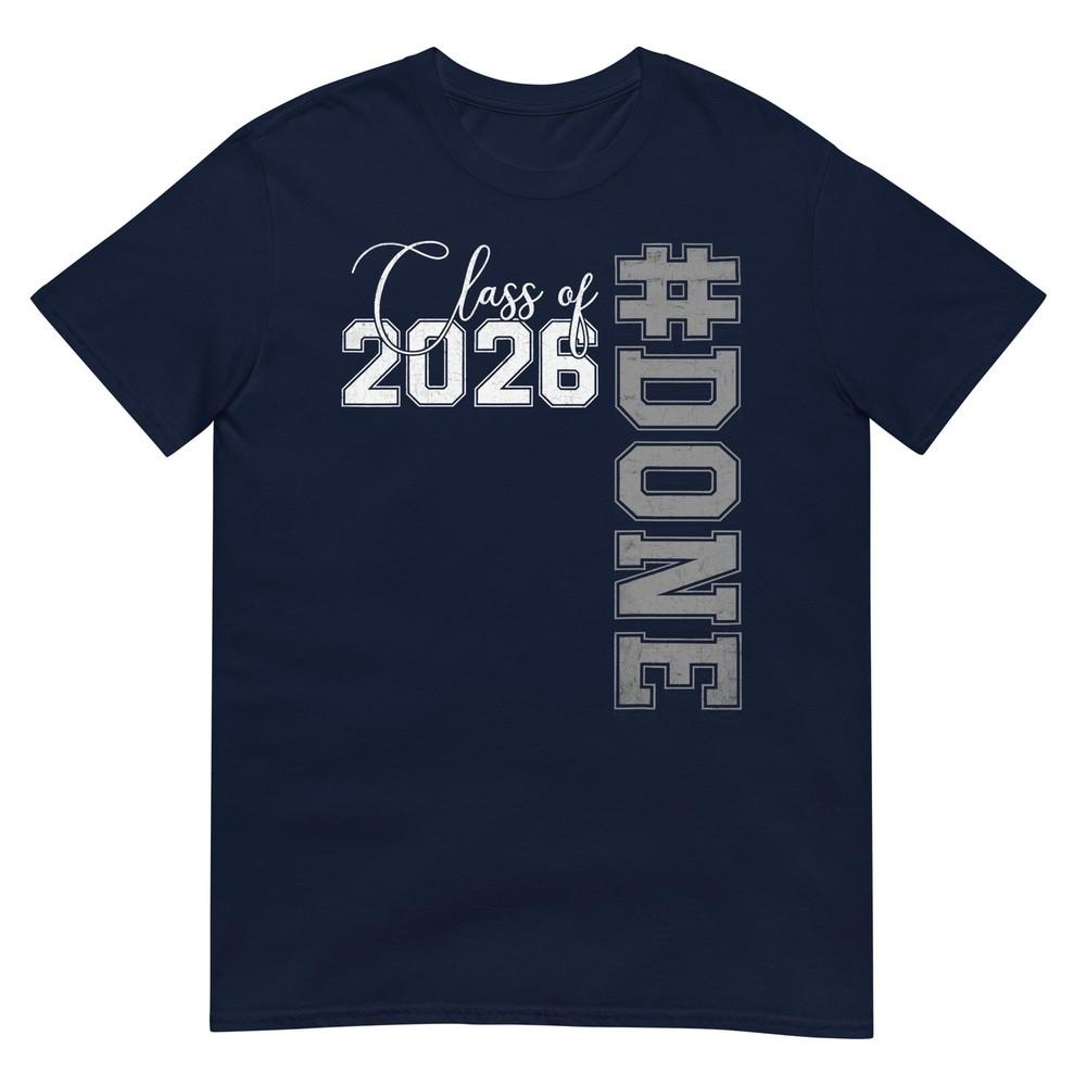 Done Class Of 2026 Senior 26 High School College Graduation Tshirt