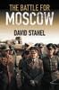 Книга The Battle For Moscow by David Stahel - Paperback