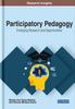 The Participatory Pedagogy : Emerging Research and Opportunities Book