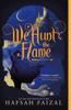 Книга We Hunt the Flame : 1