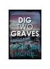 Книга Dig Two Graves