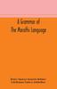 Книга A Grammar of the Marathi Language