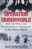 Книга Operation Underworld : How the Mafia and U.S. Government Teamed Up To Win World War II
