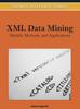 Книга XML Data Mining : Models, Methods, and Applications