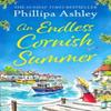 An Endless Cornish Summer by Phillipa Ashley Paperback Book 9780008371630