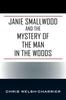Книга Janie Smallwood and the Mystery of the Man In the Woods