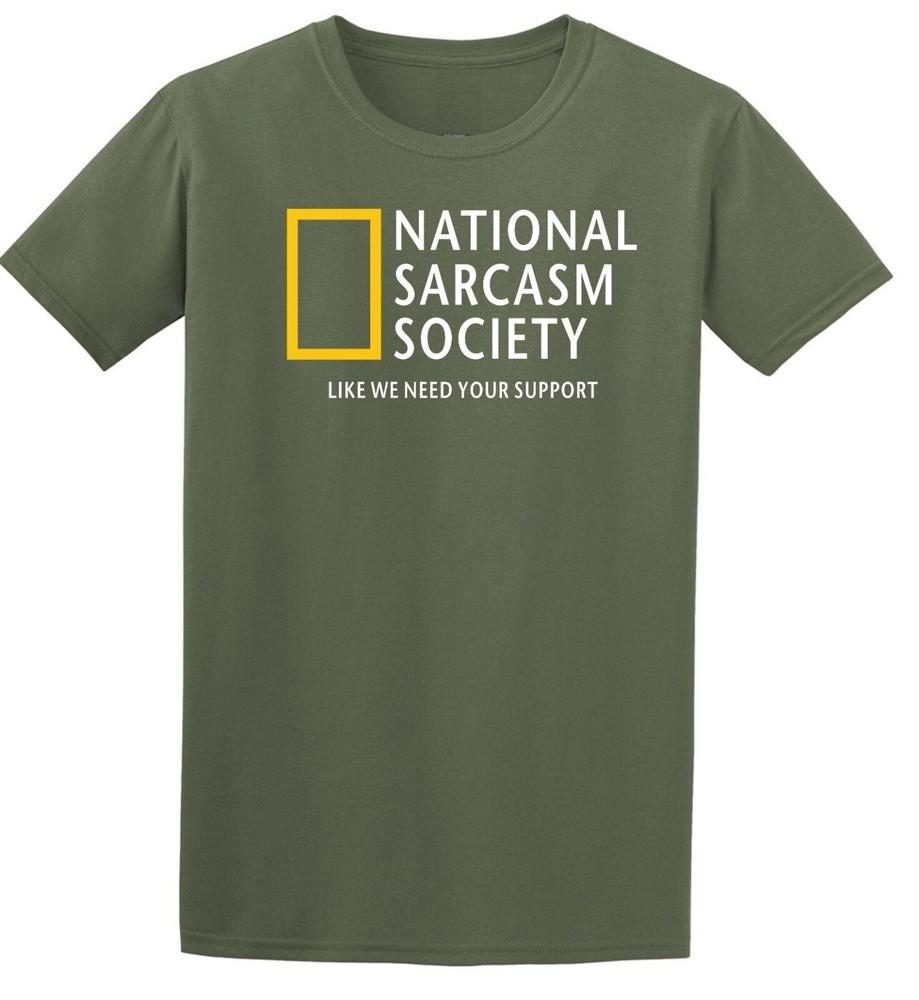 National Sarcasm Society Tshirt Geographic Parody Satirical Funny Top T Shirt