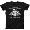 Too Weird To Live Too Rare To Die Gonzo Funny Gift Tee Black T Shirt 375