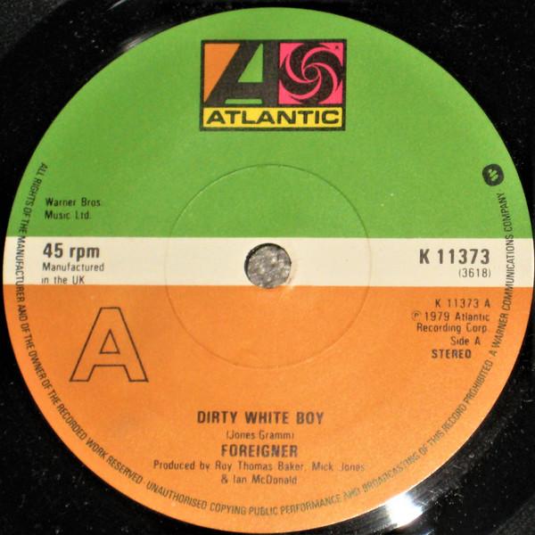 7-дюймовая пластинка FOREIGNER Dirty White Boy K11373 Atlantic 1979 UK Rock Б/у