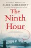 The The Ninth Hour : A Novel Book