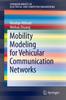 Книга Mobility Modeling for Vehicular Communication Networks