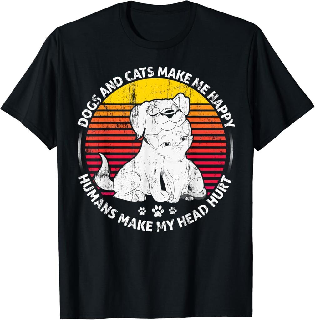 Funny Dogs And Cats Make Me Happy Humans Make My Head Hurt Gift Unisex T-Shirt