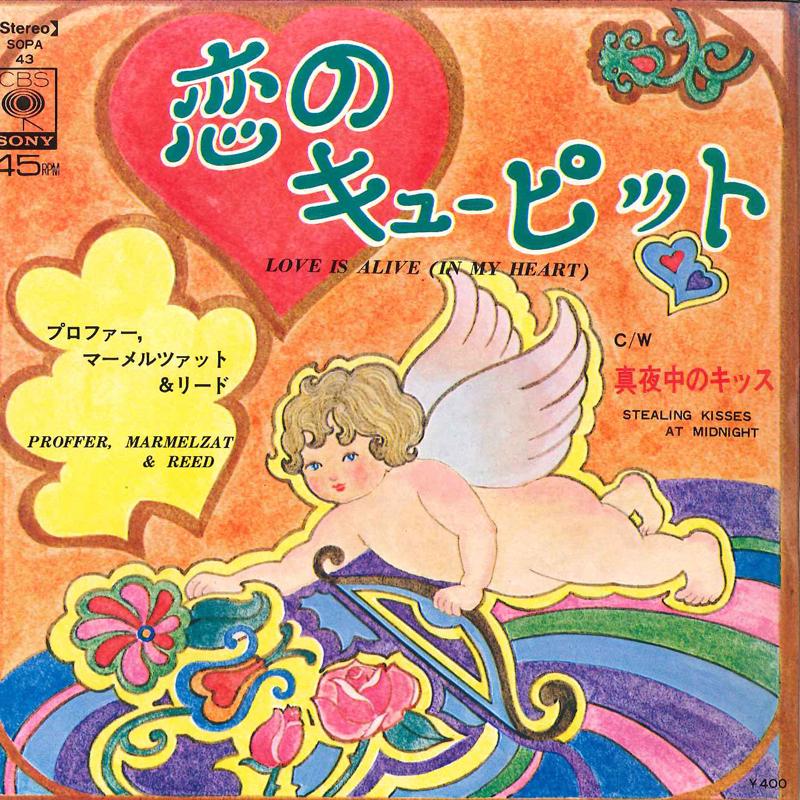 7inch Record PROFFER, MARMELZAT & REED - Love Is Alive / Stealing Kisses At SOPA43 CBS SONY 1972 Japan Pop Used