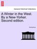 Книга A Winter In the West. By a New-Yorker. Second Edition.