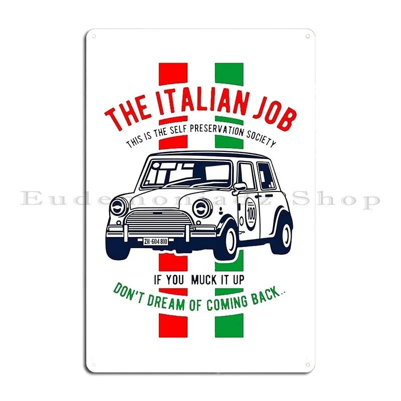 The Italian Job Old Movie Vintage Metal Sign Cave Designing Customize Rusty Character Tin Sign Poster