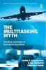 Книга The Multitasking Myth : Handling Complexity In Real-World Operations