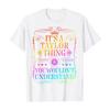 Show Me The Merch Womens/Ladies Its A Taylor Thing You WouldnÂ´t Understand T-Shirt