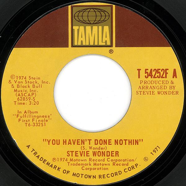 7inch Record STEVIE WONDER - You Haven't Done Nothin' / Big Brot T54252F Tamla 1974 US Soul/Funk Used