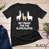 Funny Alpaca Get Ready For Alpacalypse Pun Punny Unisex T-shirt