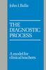 The The Diagnostic Process : A Model for Clinical Teachers Book