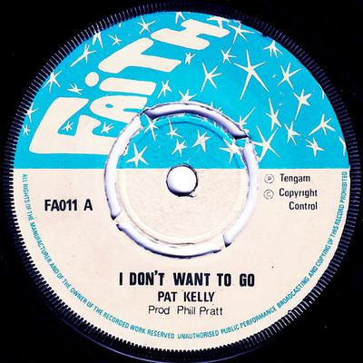 Пластинка 7 дюймов ПЭТ КЕЛЛИ - I Don't Want To Go FA011 Faith 1974 Великобритания Регги, Ска и Даб Б/у