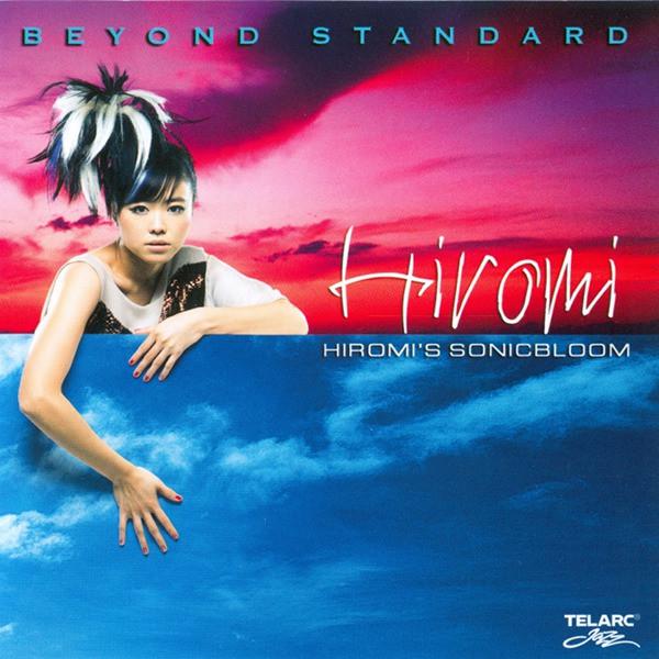 CD HIROMI'S SONICBLOOM - Beyond Standard CD83686 Telarc, Telarc 2008 США Джаз Б/У