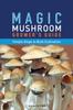 Книга Magic Mushroom Grower's Guide Simple Steps To Bulk Cultivation
