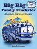 Книга Big Rig Family Truckster : Adventures In Camper Truckin'