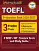 Книга для подготовки к TOEFL 2026-2027: 3 практических теста TOEFL iBT и руководство для подготовки: [Включает аудиоссылки]