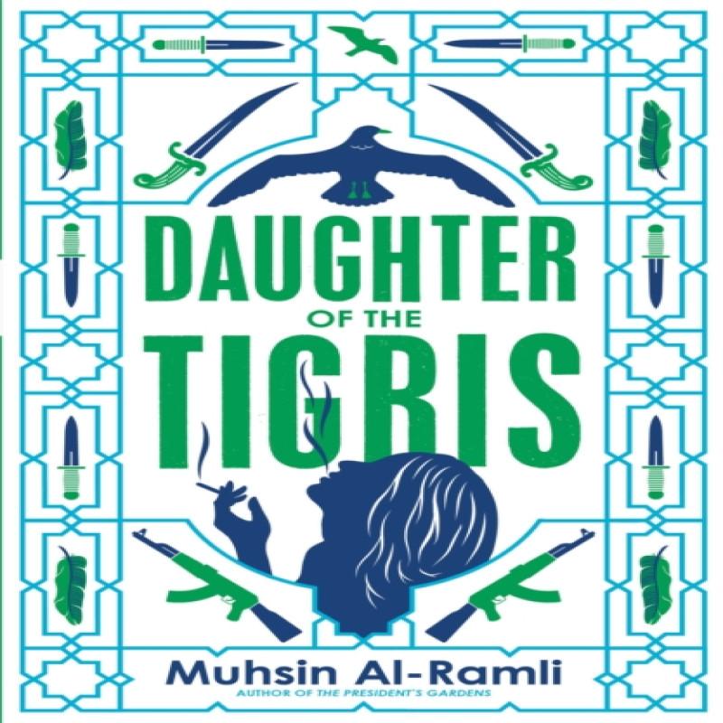 Daughter of the Tigris by Muhsin AlRamli Paperback Book 9780857056849