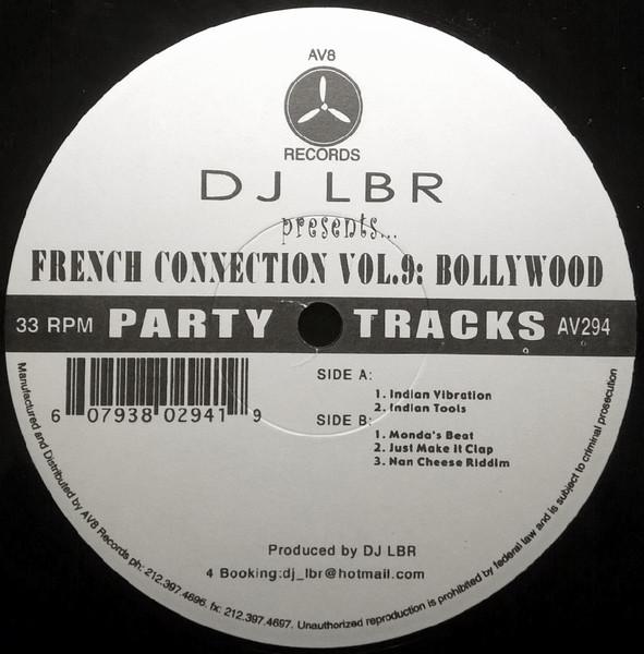 12-дюймовая пластинка DJ LBR - French Connection Vol.9: Болливуд AV294 AV8 Records 2003 США Рэп и Хип-хоп/R&B Б/У
