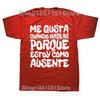I Like You Talk Because Im Not Here T Shirt Funny Spanish Jokes Tshirts 100 Cotton Soft Unisex Tee Tops EU Size