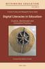 The Digital Literacies In Education : Creative, Multimodal and Innovative Practices : 8 Book