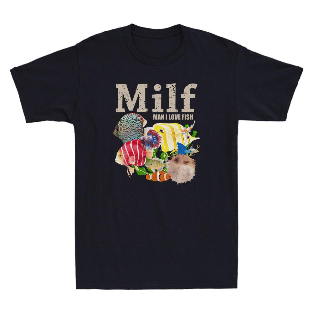 MILF Man I Love Fish Funny Fishing Fisherman Lovers Gifts Vintage Men#039;s TShirt Unisex T-Shirt