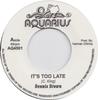 7-дюймовая пластинка DENNIS BROWN - It's Too Late AQ4501 Aquarius 1998 UK Регги, Ска и Даб Б/У