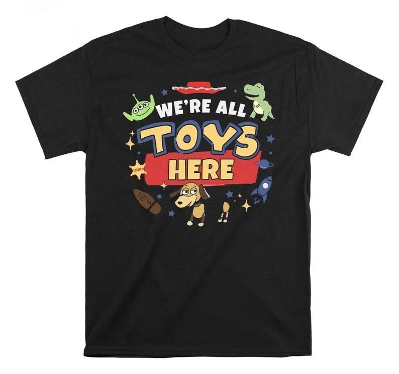 Toy Story Characters Were All Toys HereTshirt Unisex Unisex