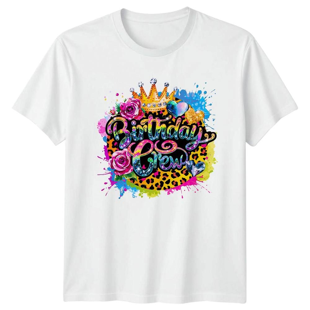 Birthday Crew Birthday Celebrations Unisexs TShirt Unisexs Tee Graphic Unisex Top