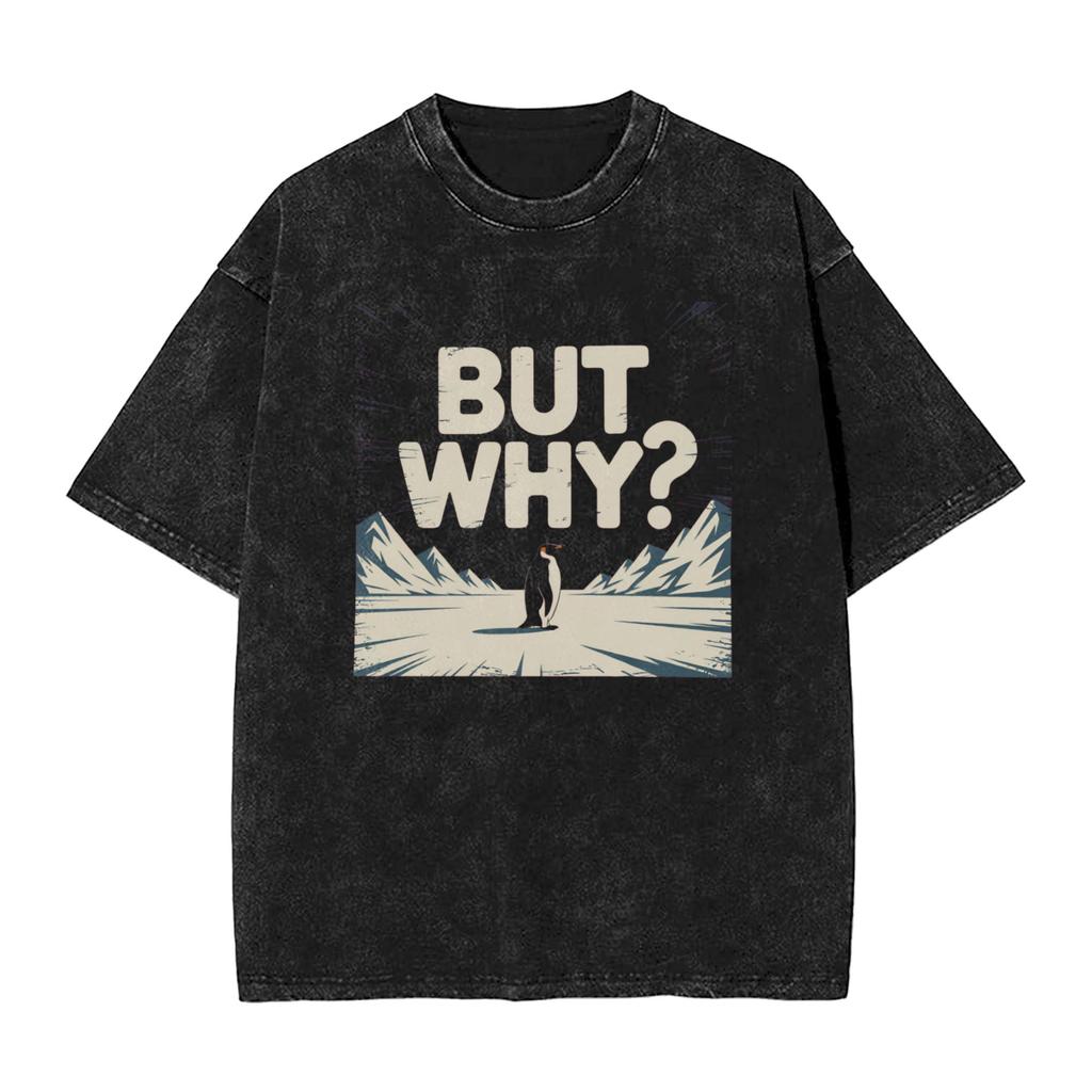 Mens NihilistPenguin But Why TShirts Tees Summer Street Style Short Sleeve T Shirt O Neck Hippie Loose Tshirt Cheap