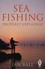 Книга Sea Fishing Properly Explained