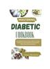 Книга Mastering Diabetes Cookbook : The Updated Quick and Easy Diabetes Recipes To Reverse Insulin Resistance Permanently With a Revolutionary Method