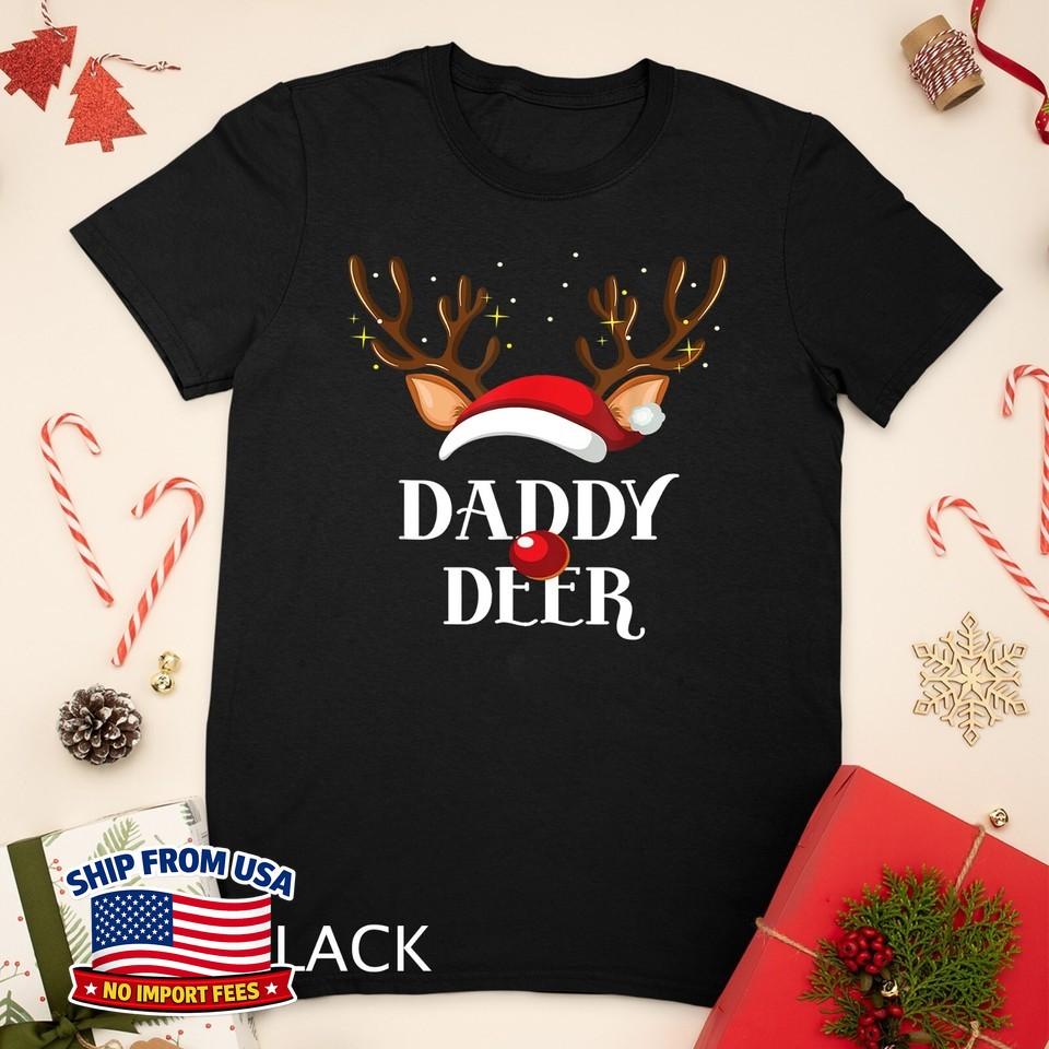 Daddy Deer Matching Family Christmas Unisex T-Shirt