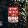 Beware Of Dog Sign Funny Warning Metal Tin Sign The Cat Is Shady Too Yard Fence Guard Dog Outdoor Decor Sign for Pet Lovers