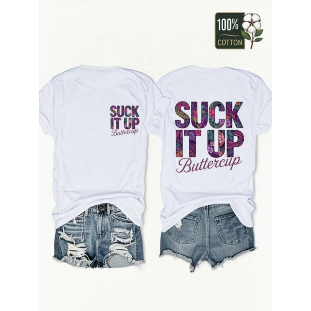 Men's 100% Cotton "Suck It Up Buttercup" Graphic T-shirt - Front & Back Tropical