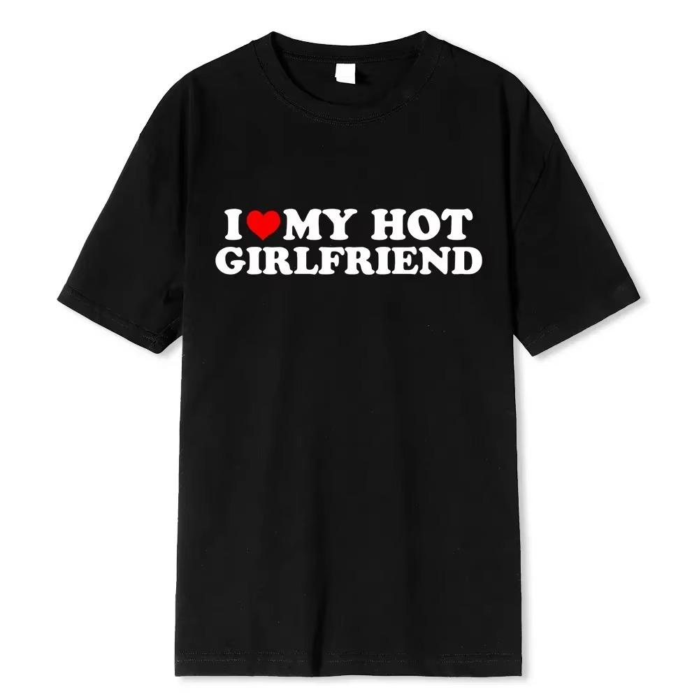 Винтажная забавная футболка с надписью «I Love My Hot Girlfriend Boyfriend» для пар, мужская хлопковая футболка для бойфрендов, повседневная спортивная уличная одежда