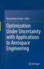 Книга Optimization Under Uncertainty with Applications To Aerospace Engineering