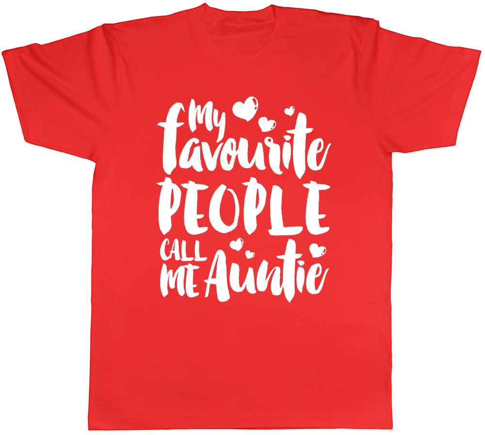 My Favourite People Call me Auntie Unisexs Ladies TShirt Tee